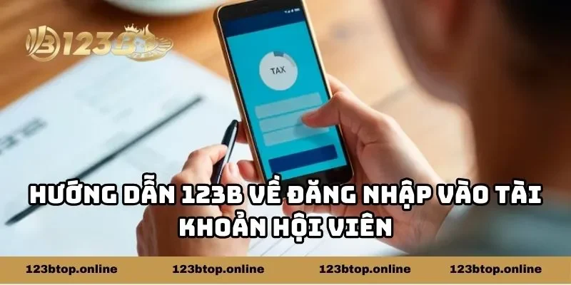 Hướng dẫn 123b về đăng nhập vào tài khoản